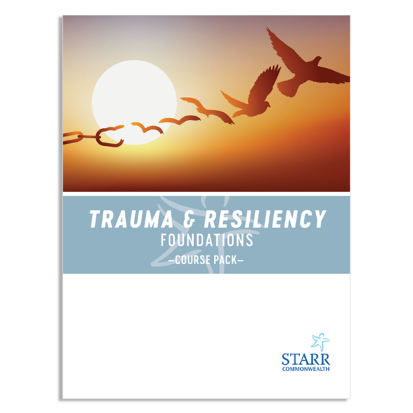 Trauma & Resiliency Foundations Course Pack